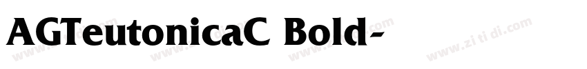 AGTeutonicaC Bold字体转换